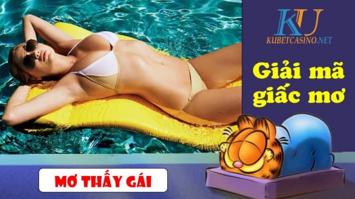 Mơ thấy gái đánh con gì? Giải mã giấc mơ thấy gái xinh