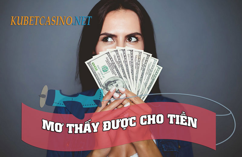 Mơ Thấy Được Cho Tiền