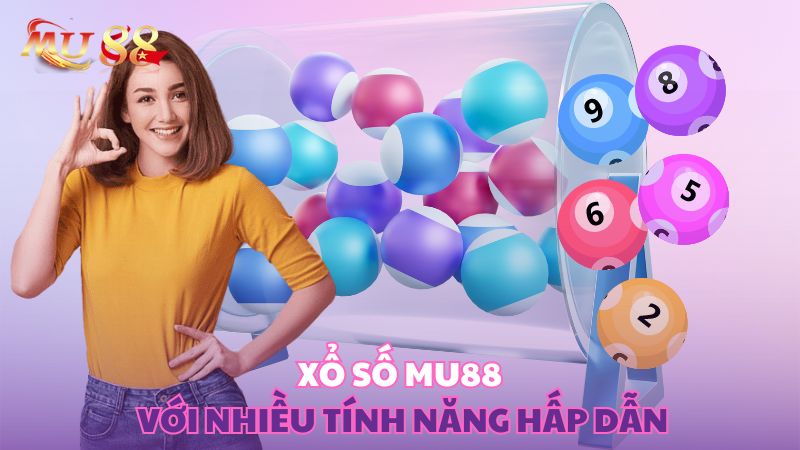 Xổ số Kubet với nhiều tính năng hấp dẫn